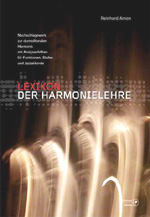 Reinhard Amon: Lexikon der Harmonielehre. Nachschlagewerk zur durmolltonalen Harmonik mit Analysechiffren für Funktionen, Stufen und Jazzakkorde