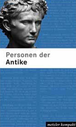 Kai Brodersen, Bernhard Zimmermann (Hrsg.): Personen der Antike