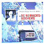 Jürgen Fliege liest die Bibel: Die Weihnachtsgeschichte (Audio-CD)