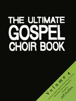 Jeff Guillen: The Ultimate Gospel Choir Book, Volume 4