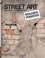 Christian Heinicke & Daniela Krause: Street Art. Die Stadt als Spielplatz