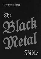 Matthias Herr: The Black Metal Bible