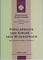 Wolfgang Kabus (Hrsg.): Popularmusik und Kirche - kein Widerspruch