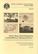 Carsten Lange (Hrsg.): Kloster Berge, Klosterbergegarten, Gesellschaftshaus, Telemann-Zentrum - Zu Geschichte, Gegenwart und Zukunft eines Magdeburger Areals