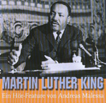 Andreas Malessa: Martin Luther King. Ein Hör-Feature