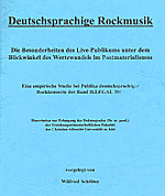 Wilfried Schlüter: Deutschsprachige Rockmusik. Die Besonderheiten des Live-Publikums unter dem Blickwinkel des Wertewandels im Postmaterialismus