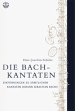 Hans Joachim Schulze: Die Bach-Kantaten. Einführungen zu sämtlichen Kantaten Johann Sebastian Bachs
