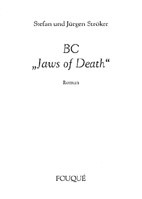 Stefan und Jürgen Ströker: BC - Jaws of Death