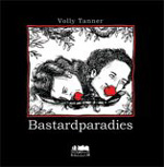 Volly Tanner: Bastardparadies