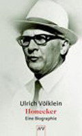 Ulrich Völklein: Honecker - Eine Biografie