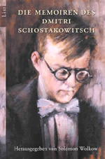 Solomon Wolkow (Hrsg.): Die Memoiren des Dmitri Schostakowitsch