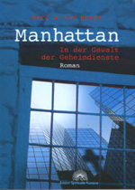 Karl W. ter Horst: Manhattan. In der Gewalt der Geheimdienste