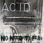 ACID: No Need To Fear