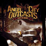 ANGEL CITY OUTCASTS: Let It Ride