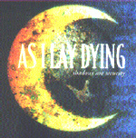 AS I LAY DYING: Shadows Are Security