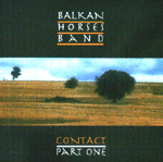 BALKAN HORSES BAND: Contact Part I