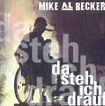 MIKE AL BECKER: Da steh ich drauf