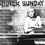 BLACK SUNDAY: Tronic Blanc