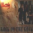 BLOODY TEARS: Rock On The Rock
