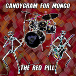 CANDYGRAM FOR MONGO: The Red Pill