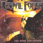 CARNAL FORGE: The More You Suffer