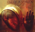 CLAN OF XYMOX: In Love We Trust