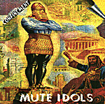 CONFINEMENT: Mute Idols