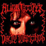 ALICE COOPER: Dirty Diamonds