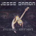 JESSE DAMON: Rebel Within
