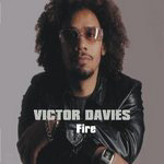 VICTOR DAVIES: Fire