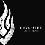 DAY OF FIRE: Cut & Move