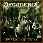 DECADENCE: The 3rd Stage Of Decay
