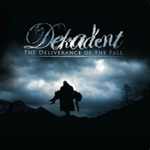 DEKADENT: The Deliverance Of The Fall