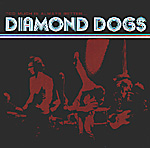 DIAMOND DOGS: Too Much Is Always Better Than Not Enough