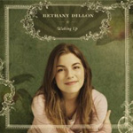 BETHANY DILLON: Waking Up