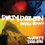 THE DIRTY DOZEN BRASS BAND: Twenty Dozen