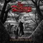THE DOGMA: A Good Day To Die