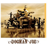 DOGMAN JOE: Dogman Joe