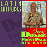 JERRY DRAKE AND THE FRONT PAGE BIG BAND: Latin Latitudes