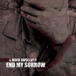 END MY SORROW: A Mind Unsolved