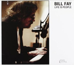 BILL FAY: Life Is People