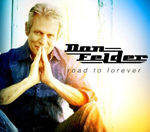 DON FELDER: Road To Forever