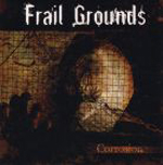 FRAIL GROUNDS: Corrosion