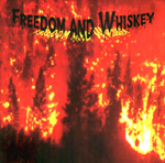 FREEDOM AND WHISKEY: Freedom And Whiskey
