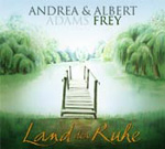 ANDREA ADAMS-FREY & ALBERT FREY: Land der Ruhe