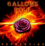 GALLOWS POLE: Revolution