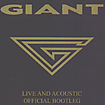 GIANT: Live And Acoustic Official Bootleg