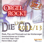 PATRICK GLÄSER: Orgel rockt - Die Live-CD 2012/2013 (Tour 2)