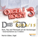 PATRICK GLÄSER: Orgel rockt - Die Live-CD 2014/15 (Tour 3)