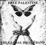 THE GLOBAL BROAD BAND: Free Palestine